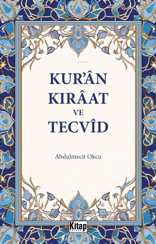 Kur'an Kıraat Ve Tecvid Abdulmecit Okçu