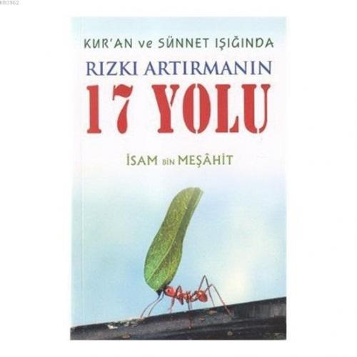 Kur'an ve Sünnet Işığında Rızkı Artırmanın 17 Yolu İsam Bin Meşahit İs