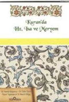 Kur'an'da Hz. İsa ve Meryem Hamdi Kalyoncu