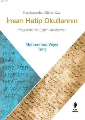 Kuruluşundan Günümüze İmam Hatip Okullarının Programları ve Eğitim Yak