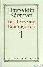 Laik Düzende Dini Yaşamak 1 Hayreddin Karaman