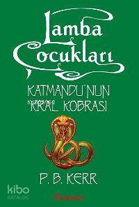 Lamba Çocukları 3 - Katmandu´nun Kral Kobrası P. B. Kerr