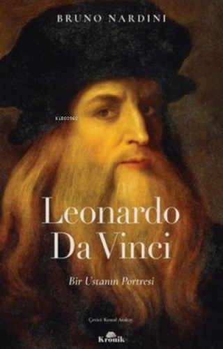 Leonardo Da Vinci - Bir Ustanın Portresi Bruno Nardini