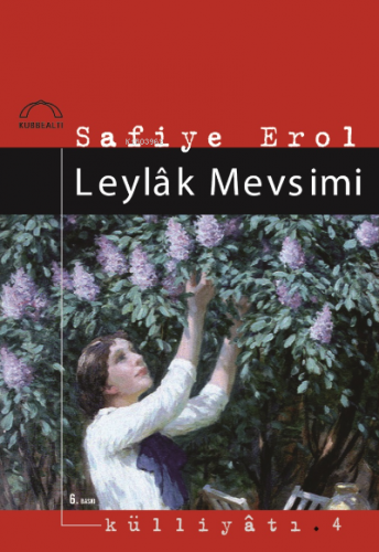 Leylâk Mevsimi Safiye Erol