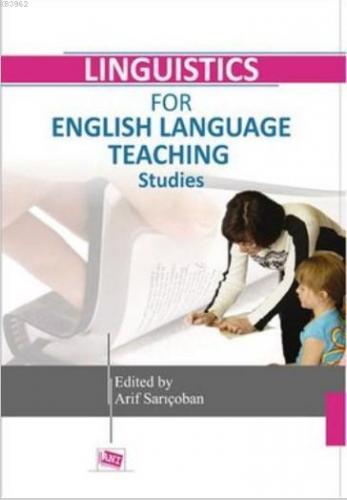 Linguistics for English Language Teaching Studies Arif Sarıçoban