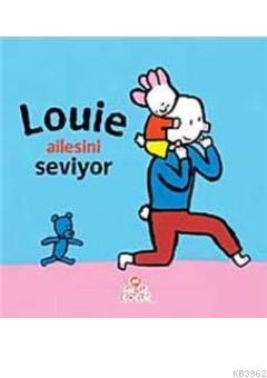 Louie Ailesini Seviyor Yves Got