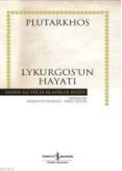 Lykurgos'un Hayatı (Ciltli) Plutharkos