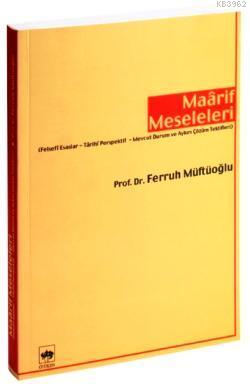 Maârif Meseleleri Ferruh Müftüoğlu