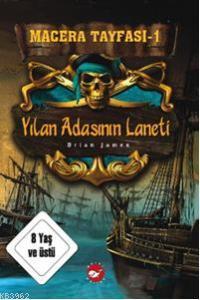 Macera Tayfası -1| Yılan Adasının Tayfası Brian James