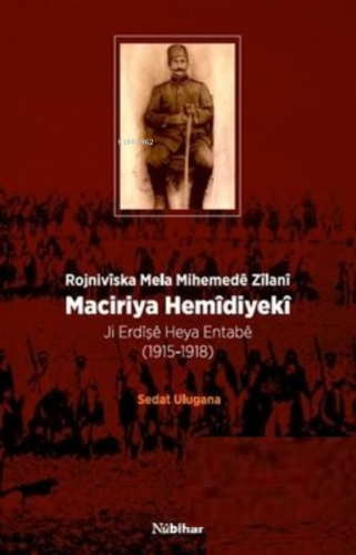 Maciriya Hemidiyeki - Rojniviska Mela Mihemede Zilani Sedat Ulugana