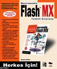 Macromedia Flash MX Yetkili Kılavuzu Bonnie Blake