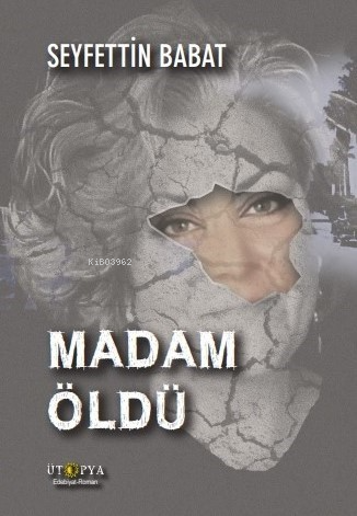 Madam Öldü Seyfettin Babat