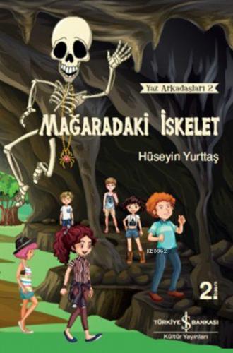 Mağaradaki İskelet - Yaz Arkadaşları 2 Hüseyin Yurttaş