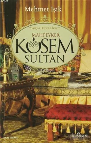 Mahpeyker Kösem Sultan Mehmet Işık