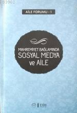 Mahremiyet Bağlamında Sosyal Medya ve Aile Kolektif