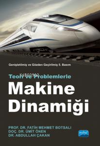 Makine Dinamiği;Teori ve Problemlerle Fatih Mehmet Botsalı