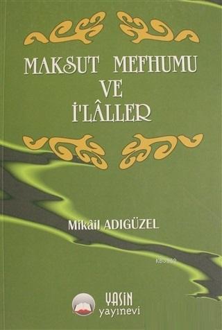 Maksut Mefhumu ve İlahiler Mikail Adıgüzel