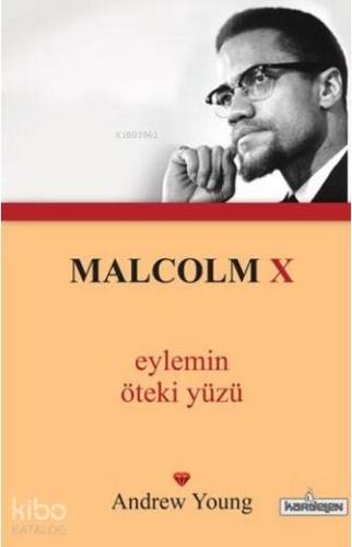 Malcolm X Eylemin Öteki Yüzü; (cep boy) Andrew Young