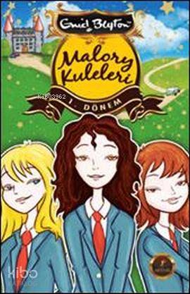 Malory Kuleleri - 1. Dönem Enid Blyton