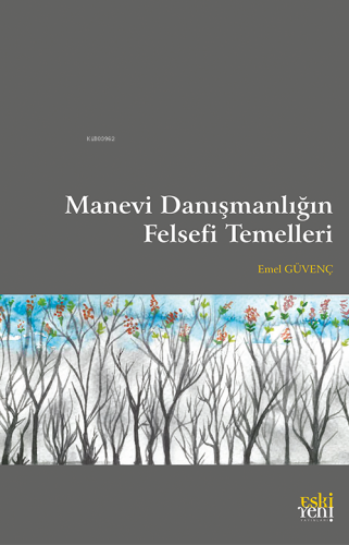 Manevi Danışmanlığın Felsefi Temelleri Emer Güvenç