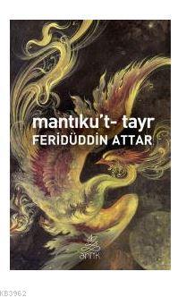 Mantıku't-Tayr Feridüddin-i Attar