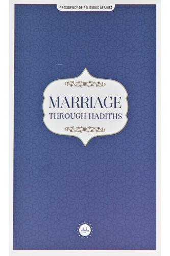 Marriage Through Hadiths (Hadislerle Evlilik) İngilizce Kolektif