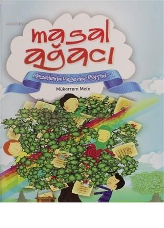 Masal Ağacı Masallarla Değerler eğitim - 1 Mükerrem Mete