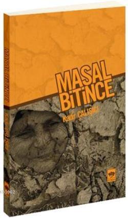 Masal Bitince Kadir Çalışçı