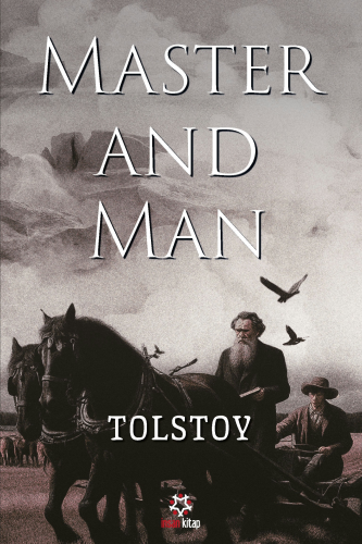 Master and Man Lev Nikolayeviç Tolstoy