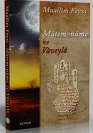 Matem-name ve Vaveyla Muallim Feyzi