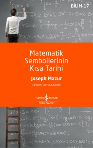 Matematik Sembollerinin Kisa Tarihi Joseph Mazur