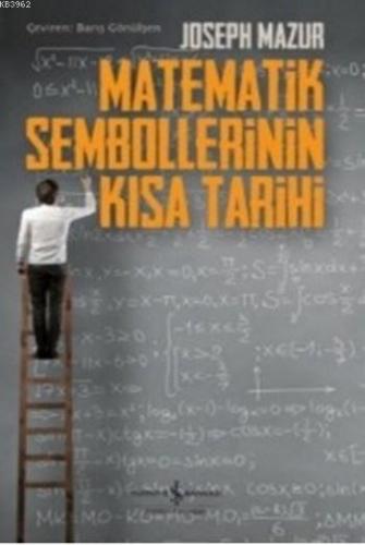 Matematik Sembollerinin Kısa Tarihi Joseph Mazur