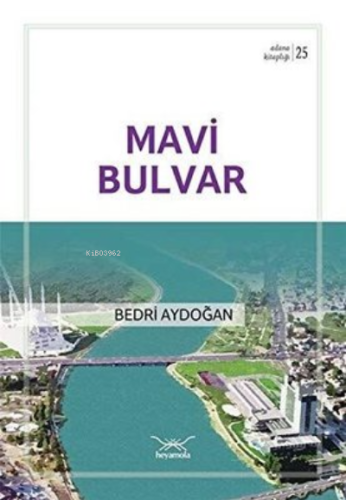 Mavi Bulvar Bedri Aydoğan