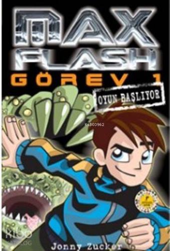 Max Flash - Görev 1; Oyun Başlıyor Jonny Zucker