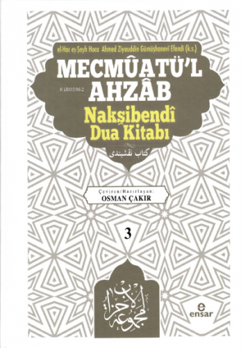 Mecmûatü’l Ahzâb Nakşibendî Dua Kitabı (3) Osman Çakır