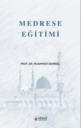 Medrese Eğitimi Muammer Demirel