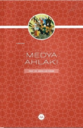 Medya Ahlakı Abdullah Özkan