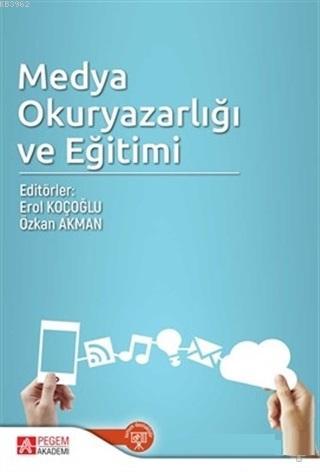 Medya Okuryazarlığı ve Eğitimi Özkan Akman