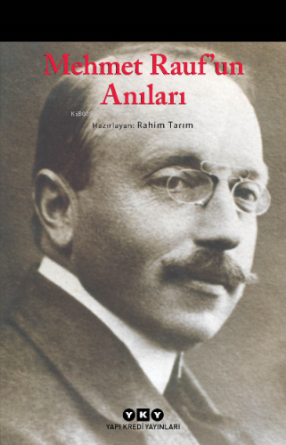 Mehmet Rauf’un Anıları Rahim Tarım