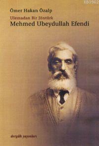 Mehmet Ubeydullah Efendi Ö.h.özalp Dergah