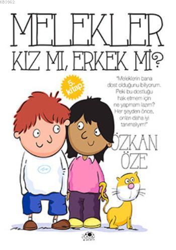 Melekler Kız mı, Erkek mi? Özkan Öze