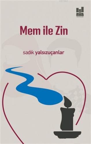 Mem ile Zin Sadık Yalsızuçanlar