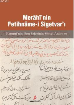 Merâhî'nin Fetihnâme-i Sigetvar'ı Ahmet Arslantürk