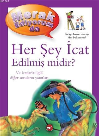 Merak Ediyorum da - Her Şey İcat Edilmiş midir? Barbara Taylor