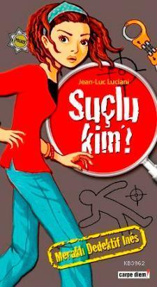 Meraklı Dedektif Ines: Suçlu Kim Jean Luc Luciani