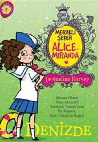 Meraklı Şeker Alice Miranda - Denizde Jacqueline Harvey