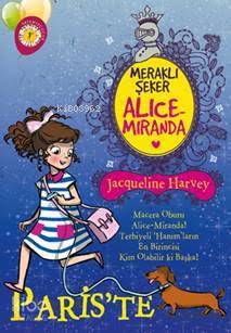 Meraklı Şeker Alice Miranda Paris'te Jacqueline Harvey