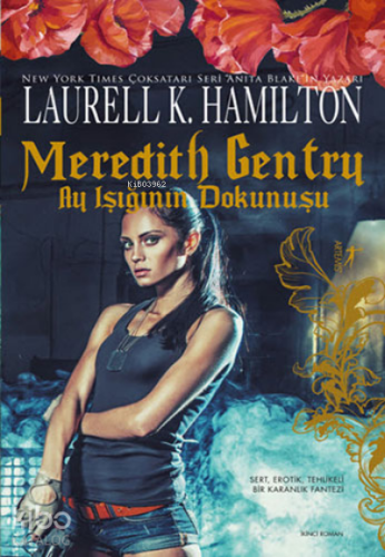 Meredith Gentry;Ay Işığının Dokunuşu Laurell K. Hamilton