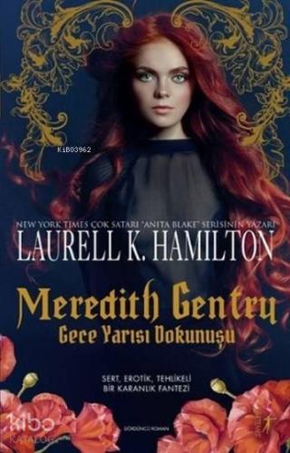 Meredith Gentry - Gece Yarısı Dokunuşu Laurell K. Hamilton