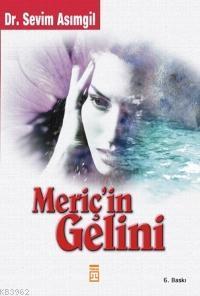 Meriçin Gelini Sevim Asımgil